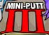 14-Mini Putt 3